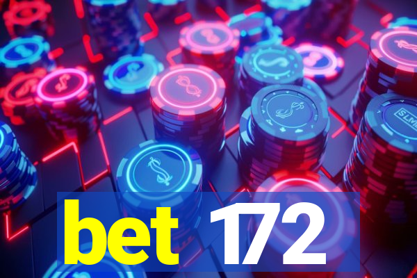 bet 172